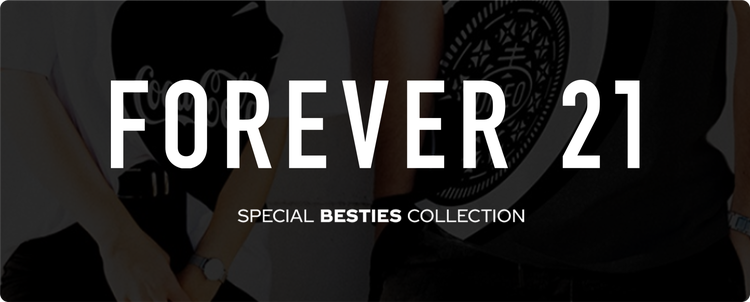 Forever 21 Special BESTIES Collection